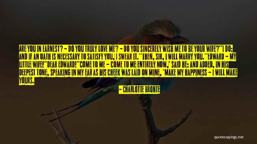 Love To My Wife Quotes By Charlotte Bronte Love To My Wife Quotes By Charlotte Bronte