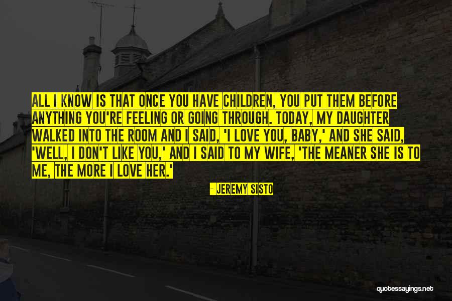 Love To My Wife Quotes By Jeremy Sisto Love To My Wife Quotes By Jeremy Sisto