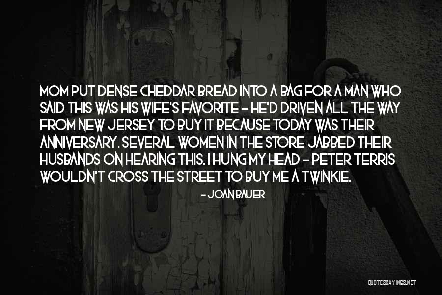 Love To My Wife Quotes By Joan Bauer Love To My Wife Quotes By Joan Bauer