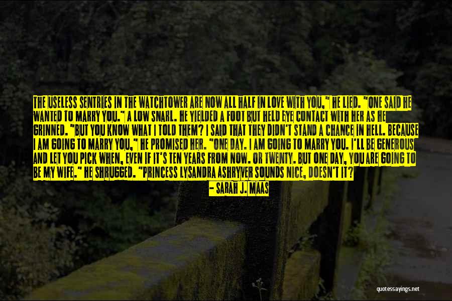 Love To My Wife Quotes By Sarah J. Maas Love To My Wife Quotes By Sarah J. Maas