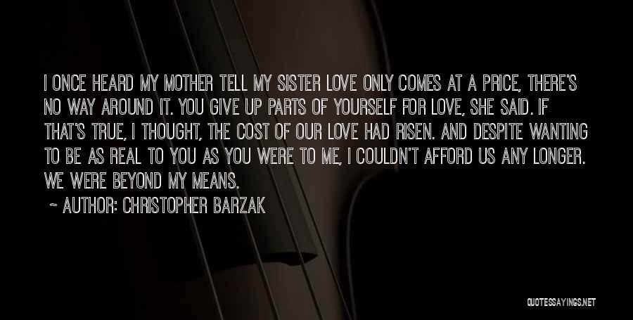 Love To Our Mother Quotes By Christopher Barzak