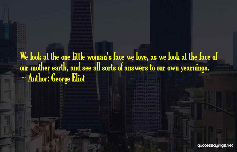 Love To Our Mother Quotes By George Eliot