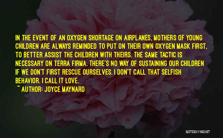 Love To Our Mother Quotes By Joyce Maynard