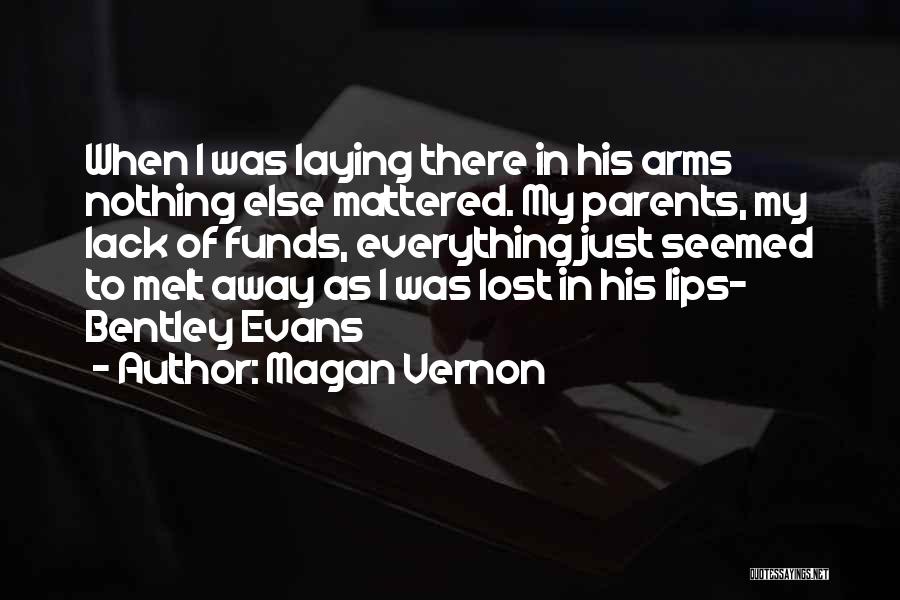 Love To Parents Quotes By Magan Vernon