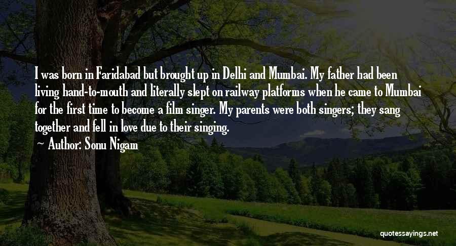 Love To Parents Quotes By Sonu Nigam