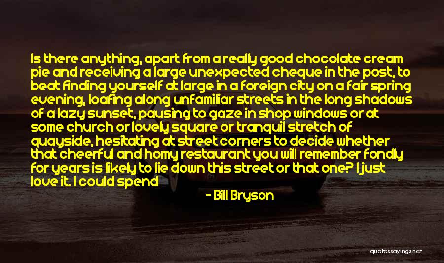 Love To Post Quotes By Bill Bryson