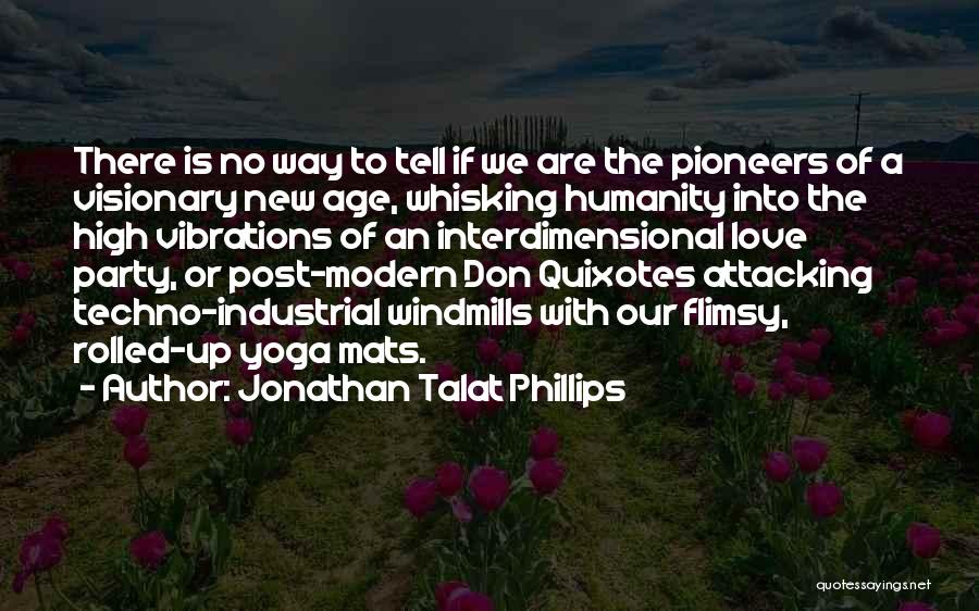 Love To Post Quotes By Jonathan Talat Phillips