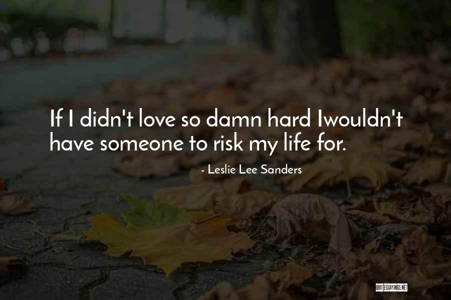 Love To Post Quotes By Leslie Lee Sanders Love To Post Quotes By Leslie Lee Sanders