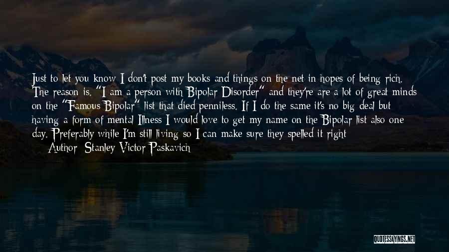 Love To Post Quotes By Stanley Victor Paskavich Love To Post Quotes By Stanley Victor Paskavich
