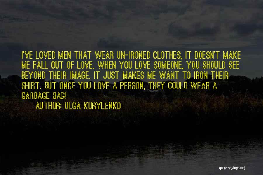Love To See You Fall Quotes By Olga Kurylenko