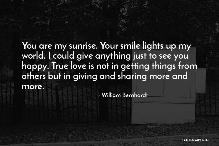 Love To See You Happy Quotes By William Bernhardt Love To See You Happy Quotes By William Bernhardt