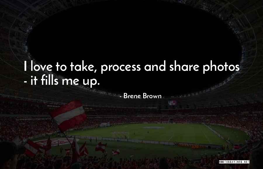 Love To Share Quotes By Brene Brown Love To Share Quotes By Brene Brown