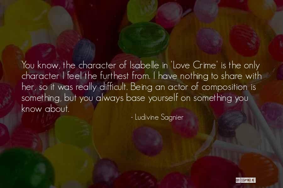 Love To Share Quotes By Ludivine Sagnier Love To Share Quotes By Ludivine Sagnier
