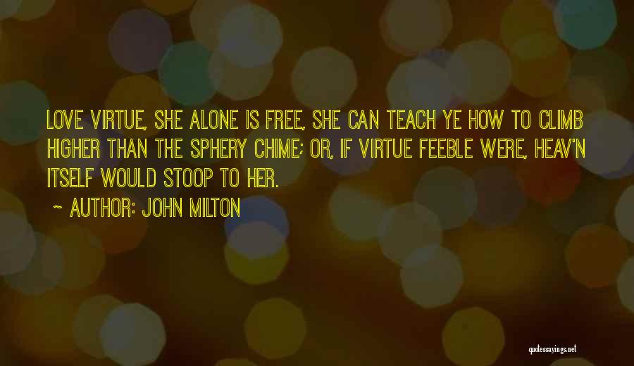 Love To Teach Quotes By John Milton