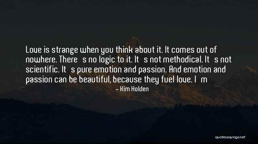 Love To Think About Quotes By Kim Holden Love To Think About Quotes By Kim Holden