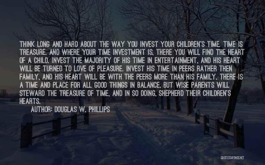 Love To Your Child Quotes By Douglas W. Phillips