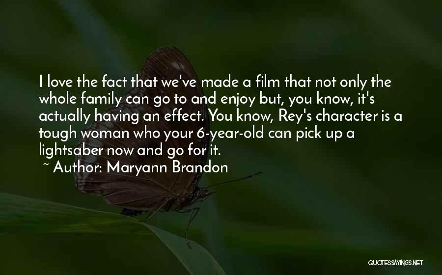 Love To Your Family Quotes By Maryann Brandon