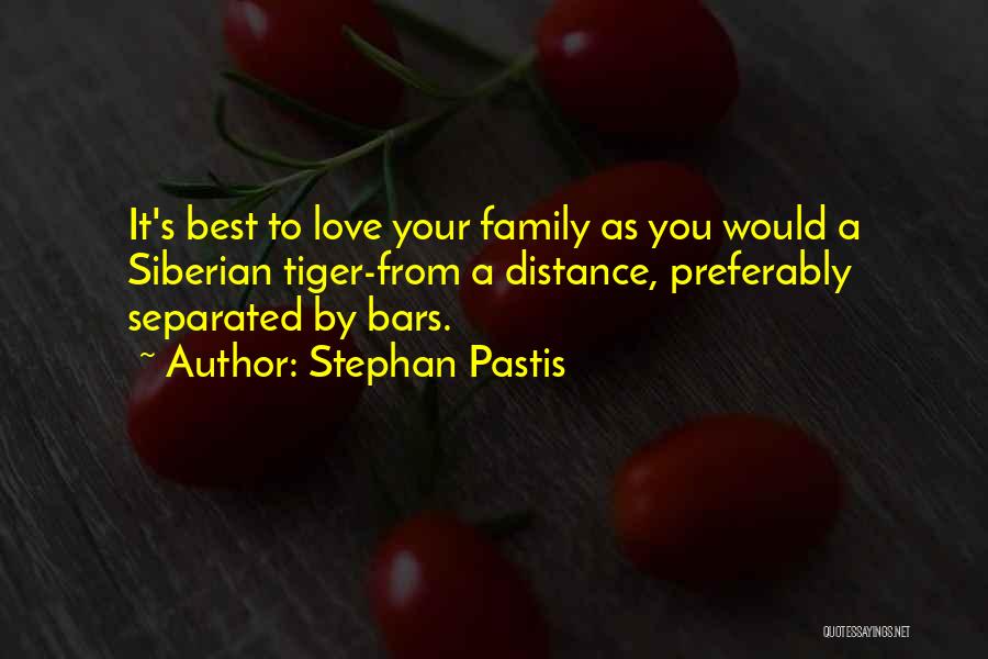 Love To Your Family Quotes By Stephan Pastis