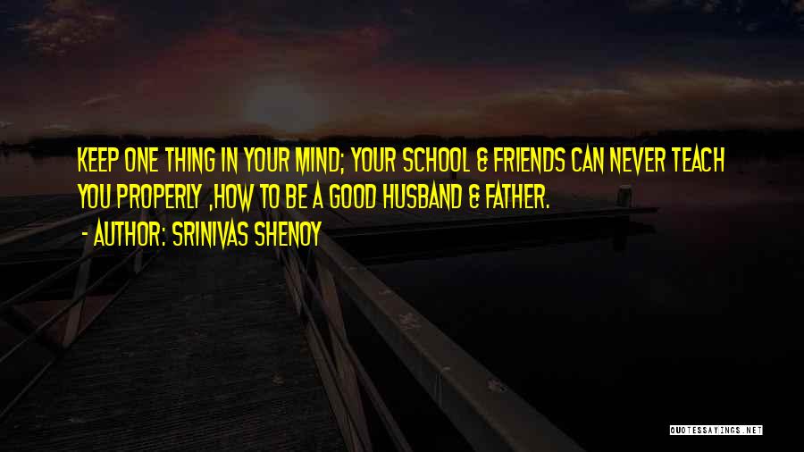 Love To Your Husband Quotes By Srinivas Shenoy