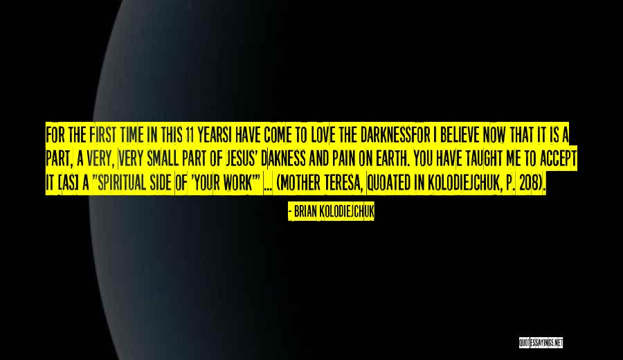 Love To Your Mother Quotes By Brian Kolodiejchuk Love To Your Mother Quotes By Brian Kolodiejchuk
