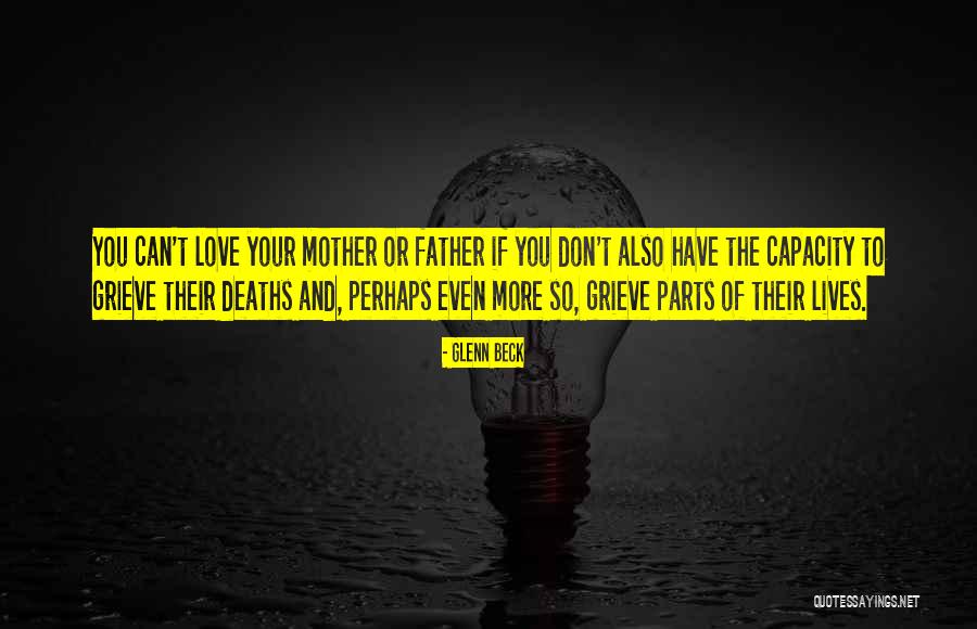 Love To Your Mother Quotes By Glenn Beck