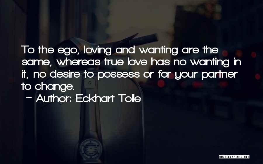 Love To Your Partner Quotes By Eckhart Tolle