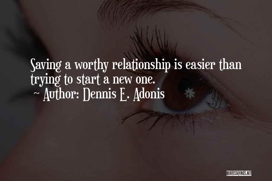 Love Together Again Quotes By Dennis E. Adonis