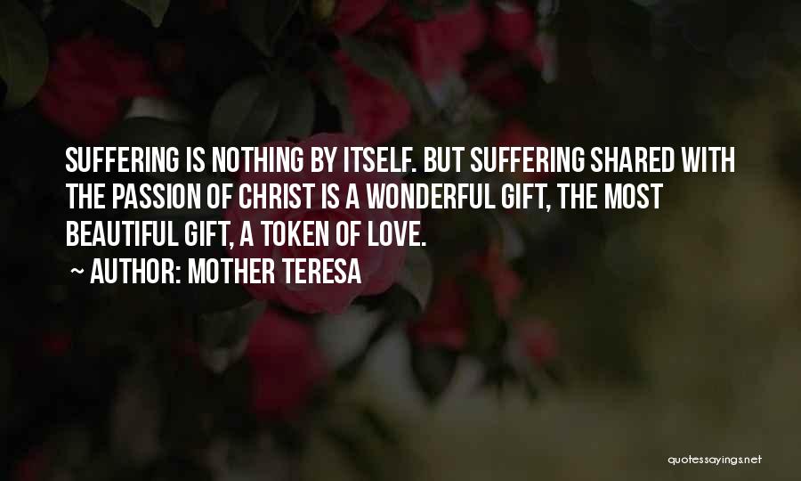 Love Token Quotes By Mother Teresa