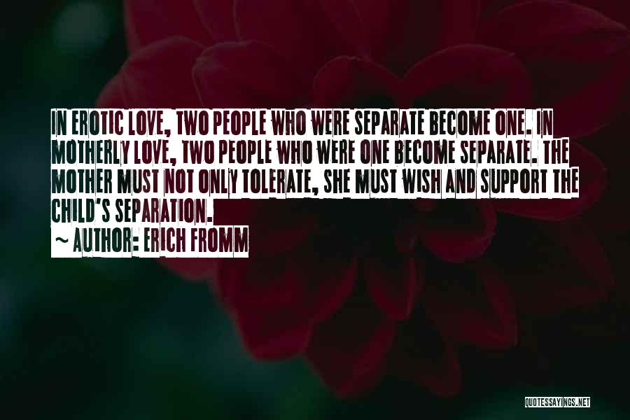 Love Tolerate Quotes By Erich Fromm