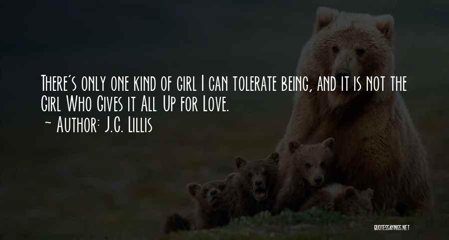 Love Tolerate Quotes By J.C. Lillis