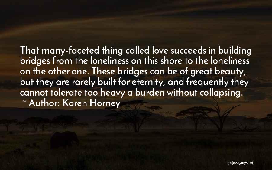 Love Tolerate Quotes By Karen Horney