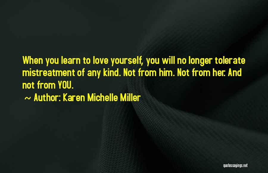 Love Tolerate Quotes By Karen Michelle Miller