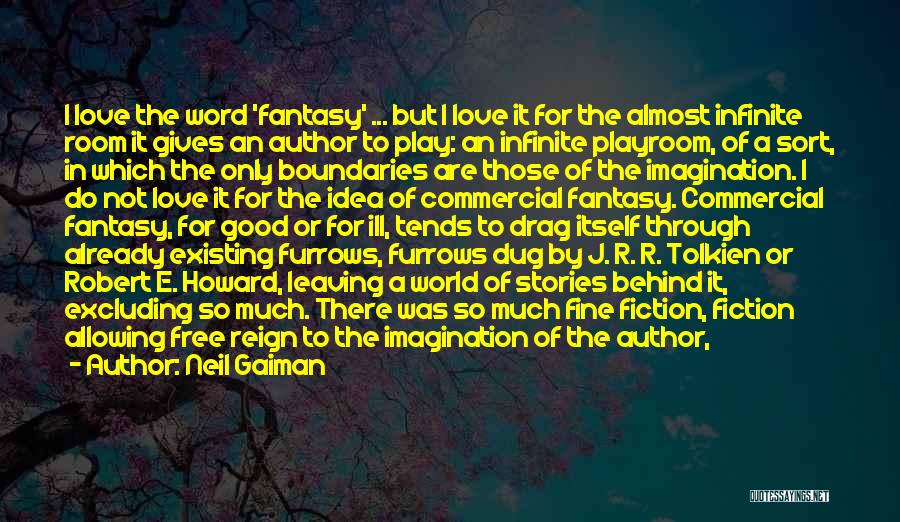Love Tolkien Quotes By Neil Gaiman