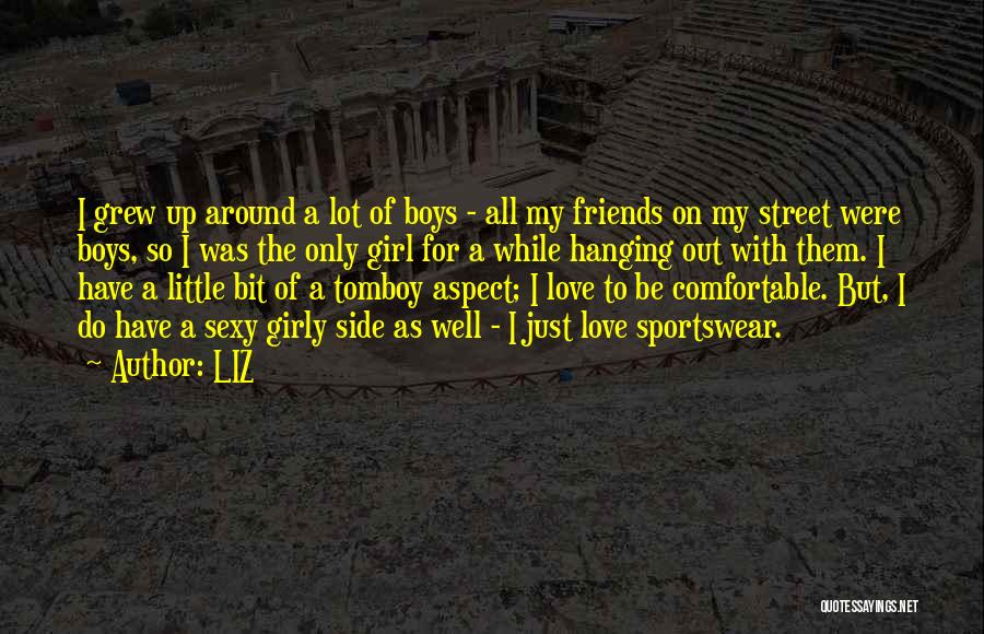 Love Tomboy Quotes By LIZ