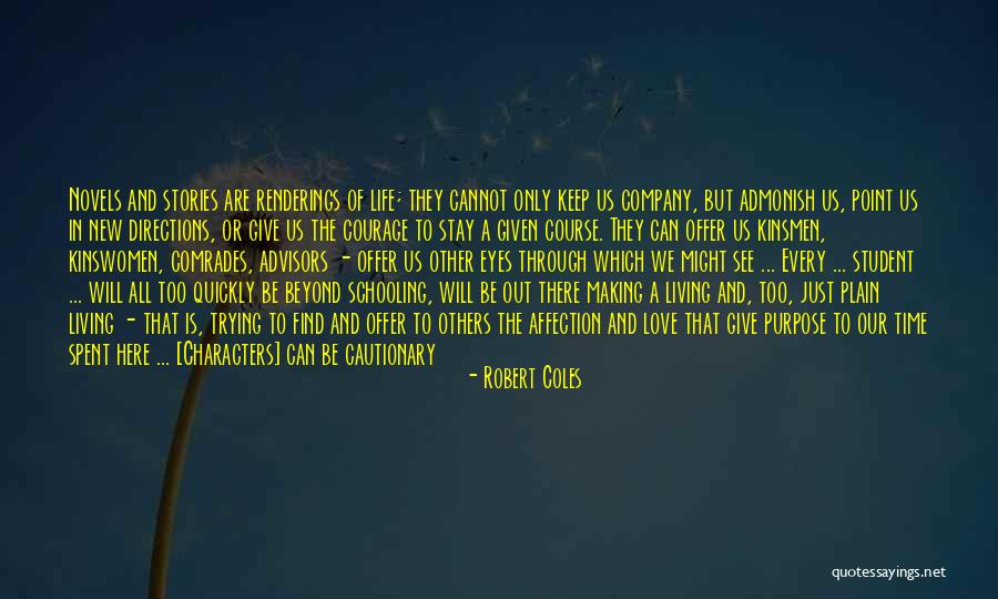 Love Too Quickly Quotes By Robert Coles Love Too Quickly Quotes By Robert Coles