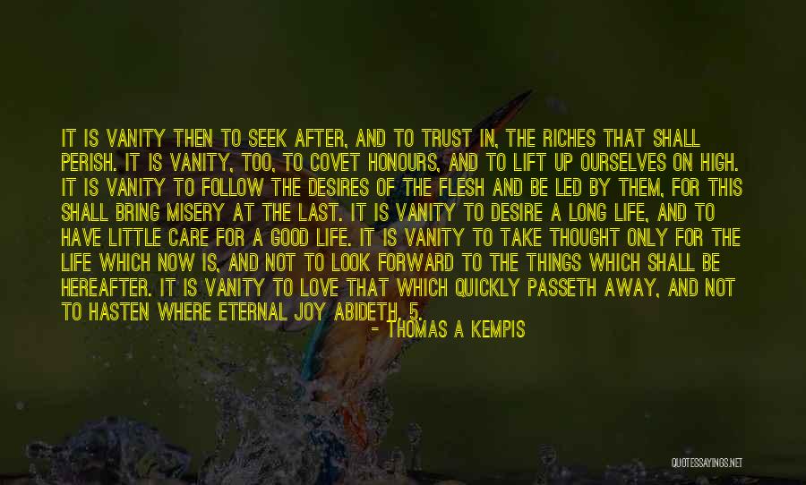 Love Too Quickly Quotes By Thomas A Kempis Love Too Quickly Quotes By Thomas A Kempis