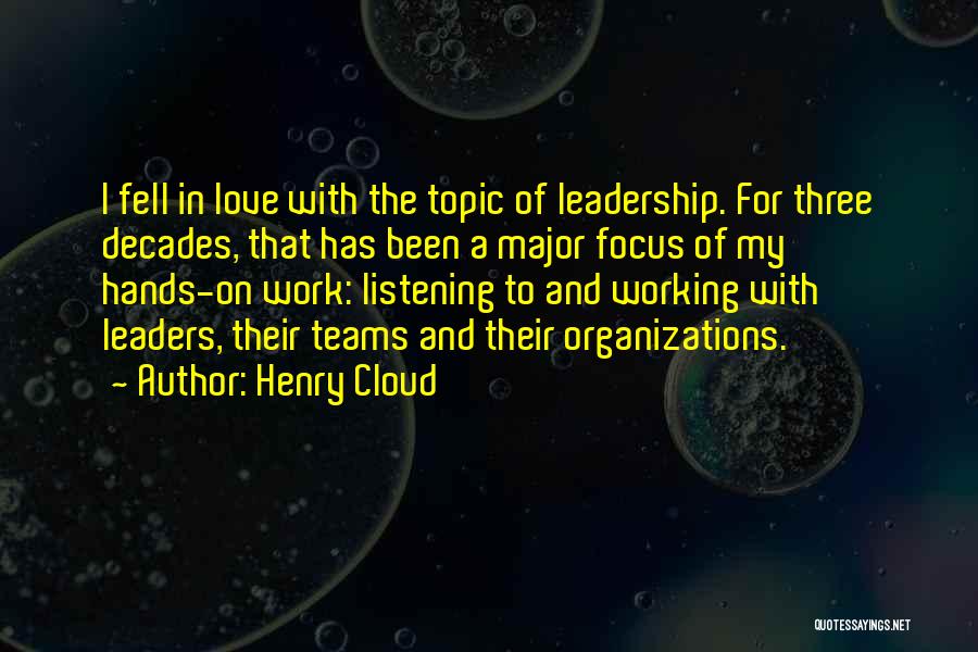 Love Topic Quotes By Henry Cloud