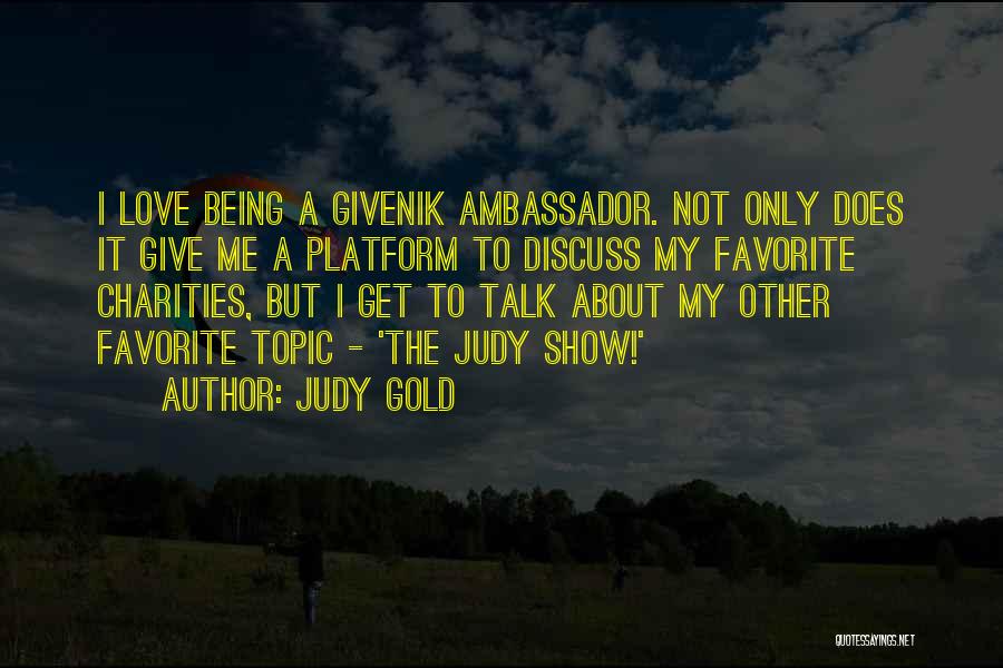 Love Topic Quotes By Judy Gold Love Topic Quotes By Judy Gold