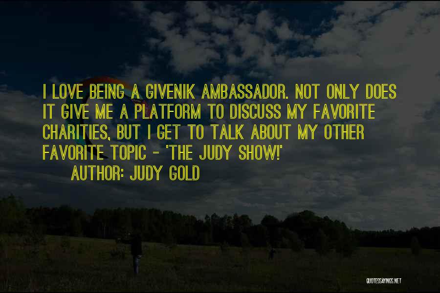 Love Topic Quotes By Judy Gold