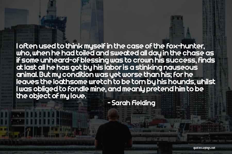 Love Torn Quotes By Sarah Fielding Love Torn Quotes By Sarah Fielding