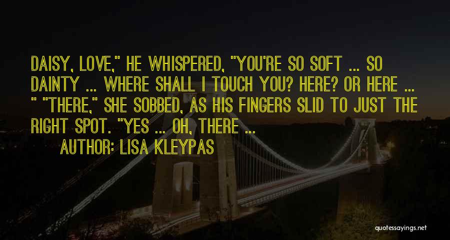 Love Touch Quotes By Lisa Kleypas