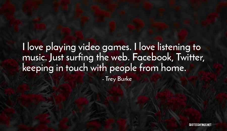 Love Touch Quotes By Trey Burke