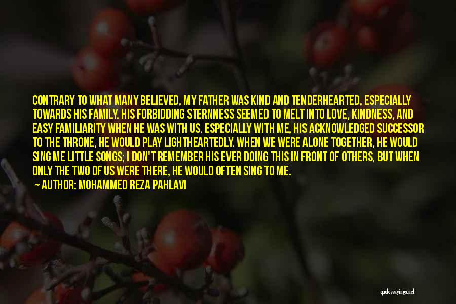 Love Towards Others Quotes By Mohammed Reza Pahlavi