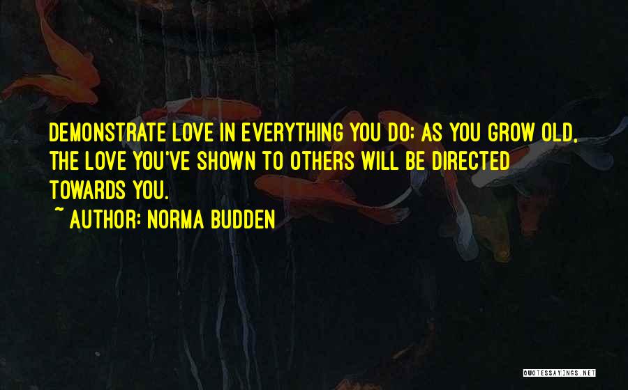 Love Towards Others Quotes By Norma Budden