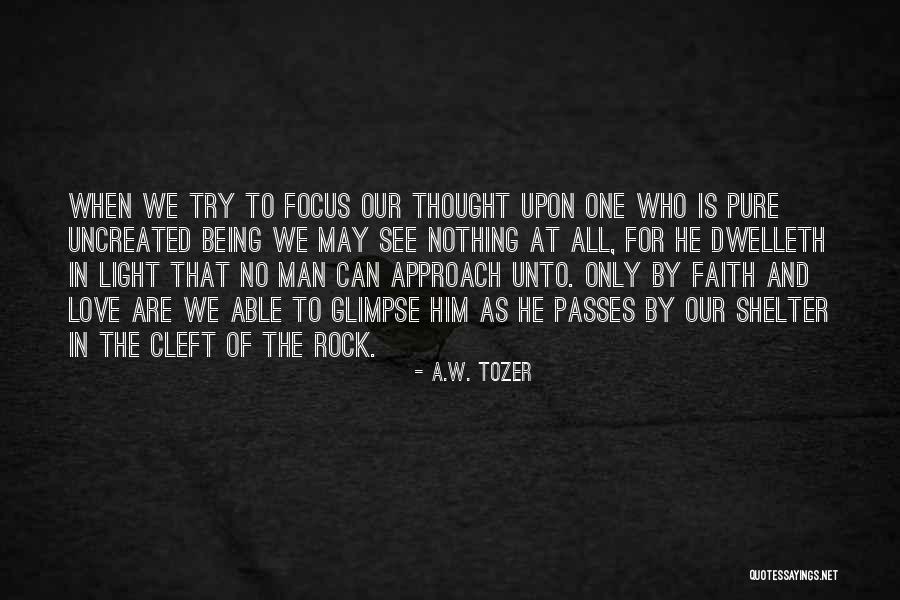 Love Tozer Quotes By A.W. Tozer Love Tozer Quotes By A.W. Tozer