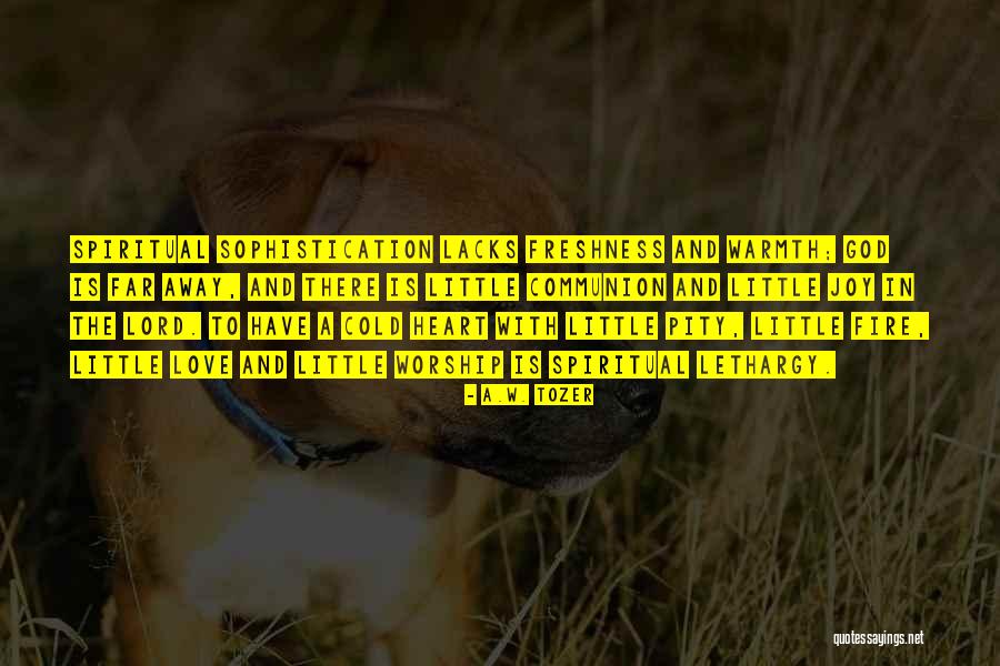 Love Tozer Quotes By A.W. Tozer Love Tozer Quotes By A.W. Tozer