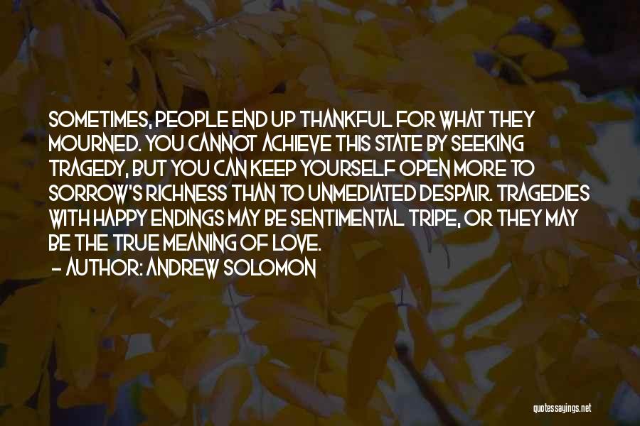 Love Tragedies Quotes By Andrew Solomon