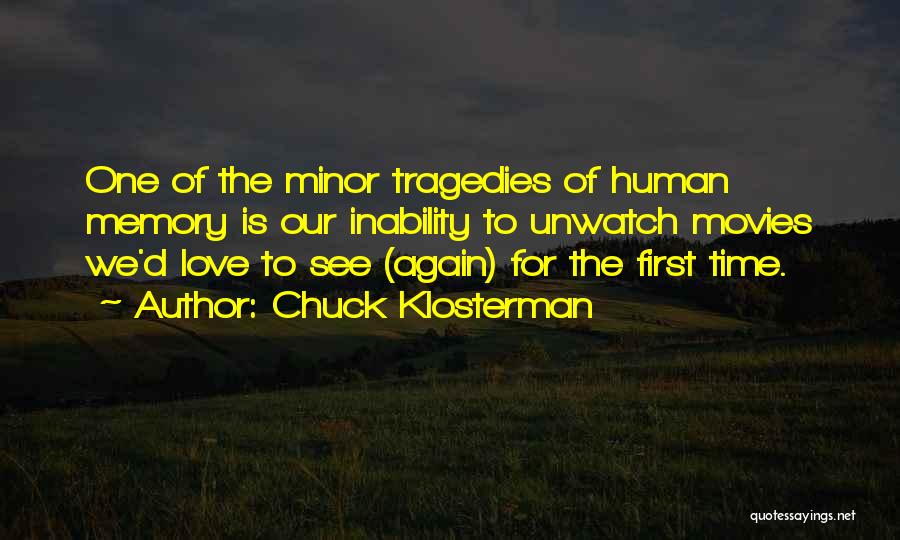 Love Tragedies Quotes By Chuck Klosterman