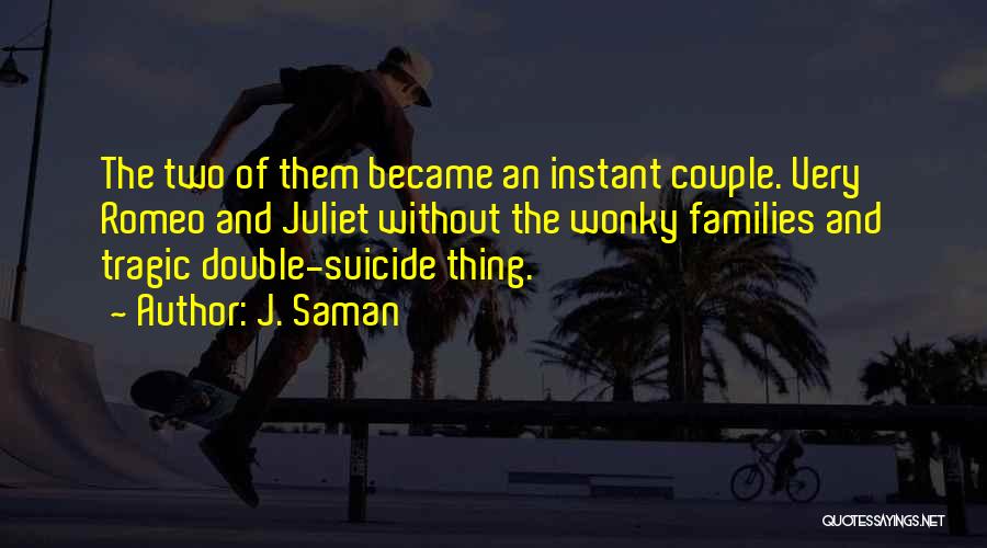 Love Tragic Quotes By J. Saman