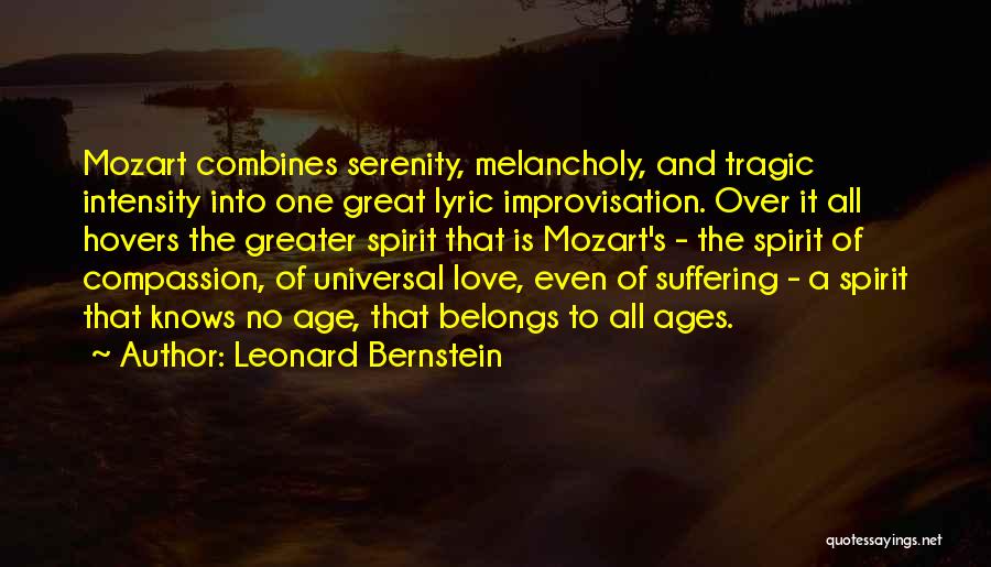 Love Tragic Quotes By Leonard Bernstein